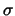 $\sigma $